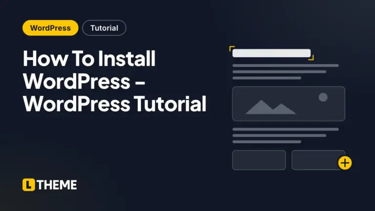 How To Install WordPress – WordPress Tutorial
