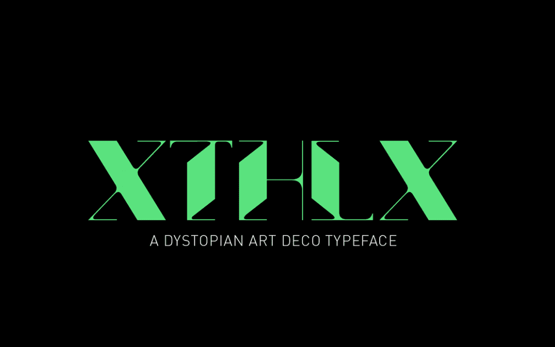 XTHLX – A Dystopian Art Deco Typeface