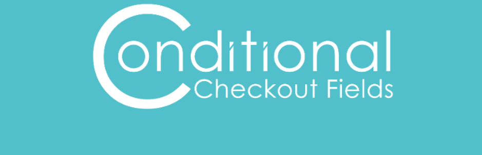 Conditional WooCommerce Checkout Field Woocommerce Checkout Field plugin