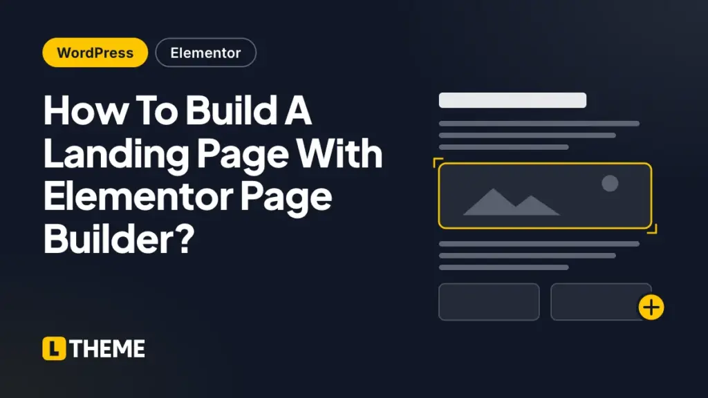 How To Build A Landing Page With Elementor Page Builder?