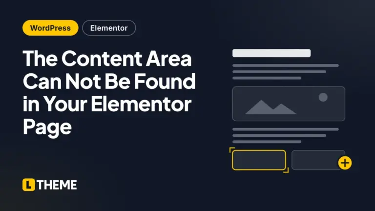 The Content Area Can Not Be Found in Your Elementor Page