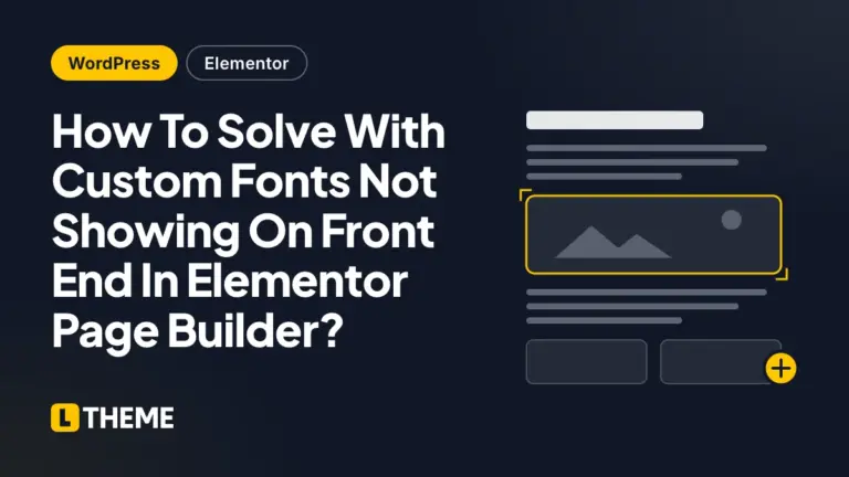 How To Solve With Custom Fonts Not Showing On Front End In Elementor Page Builder?