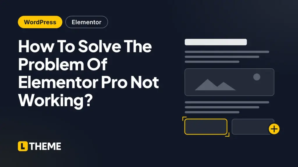 How To Solve The Problem Of Elementor Pro Not Working?