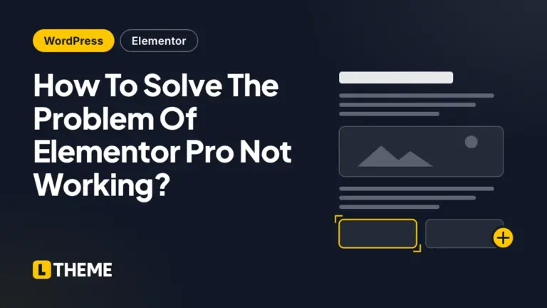 How To Solve The Problem Of Elementor Pro Not Working?