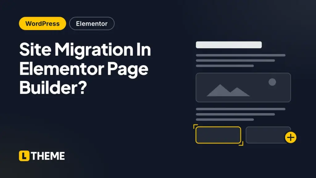Site Migration In Elementor Page Builder?
