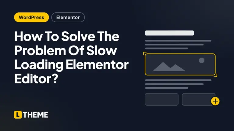 364131 how to solve the problem of slow loading elementor editor ltheme