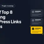 List Of Top 8 Amazing WordPress Links Plugins