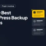 Top 10 Best WordPress Backup Plugins Top 10 Best WordPress Backup Plugins