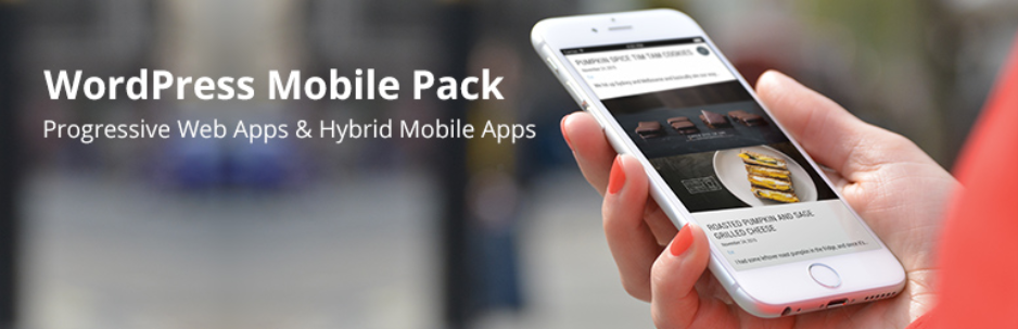 Wordpress Mobile Pack – Mobile Plugin For Progressive Web Apps &Amp; Hybrid Mobile Apps