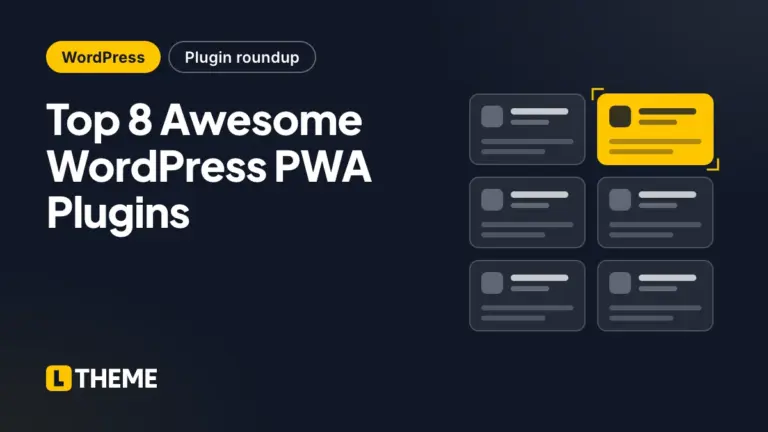 Top 8 Awesome WordPress PWA Plugins