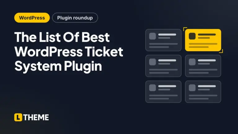 The List Of Best WordPress Ticket System Plugin