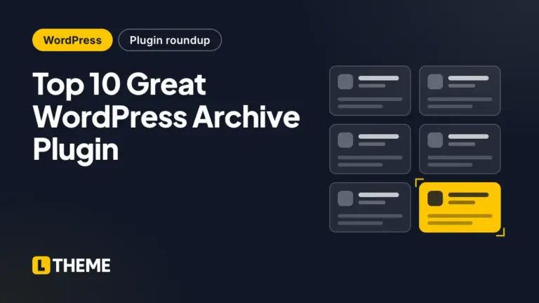 Top 10 Great WordPress Archive Plugin