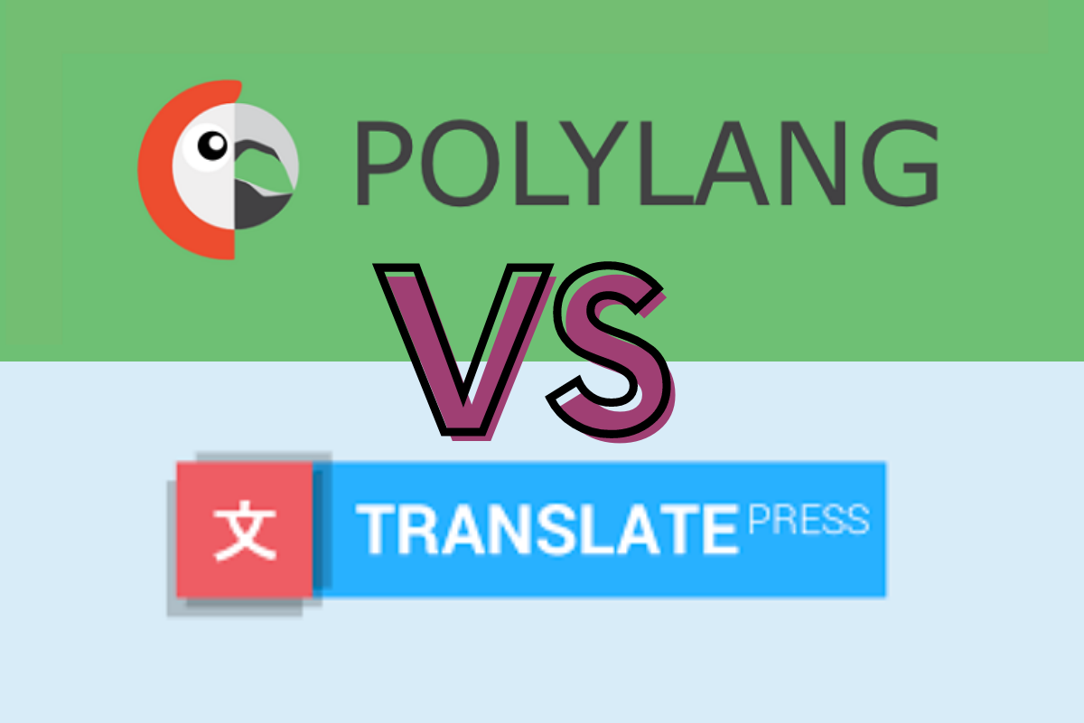 Polylang Vs TranslatePress: Which is the most effective plugin?