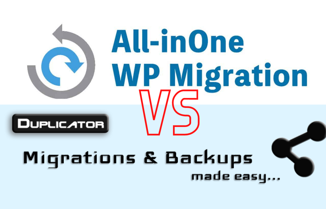 All-in-one WP Migration Vs Duplicator : Which is the most effective plugin to backup your website?