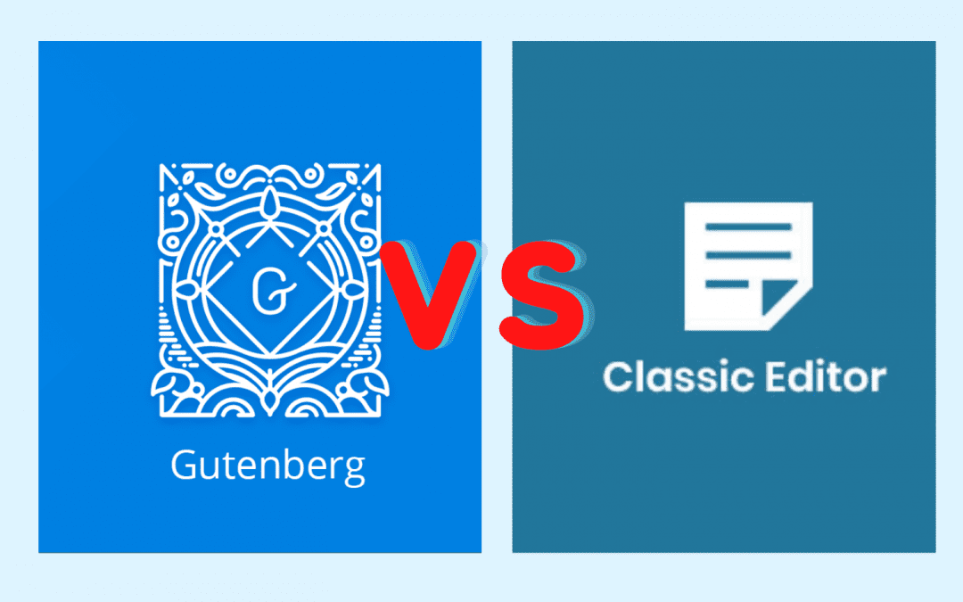 Gutenberg Vs Classic Editor: Which is the greater choice for your site?