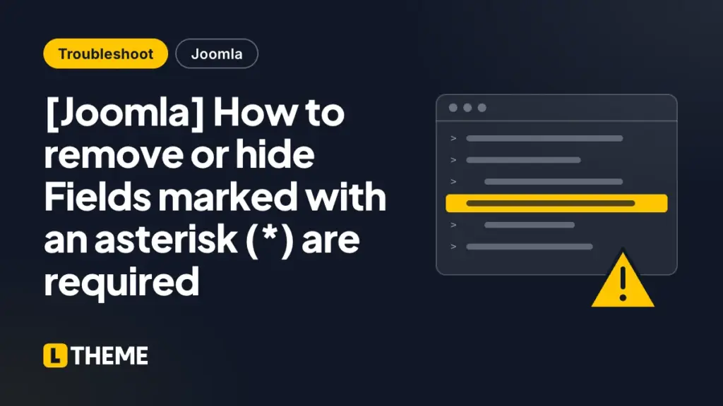 [Joomla] How to remove or hide Fields marked with an asterisk (*) are required
