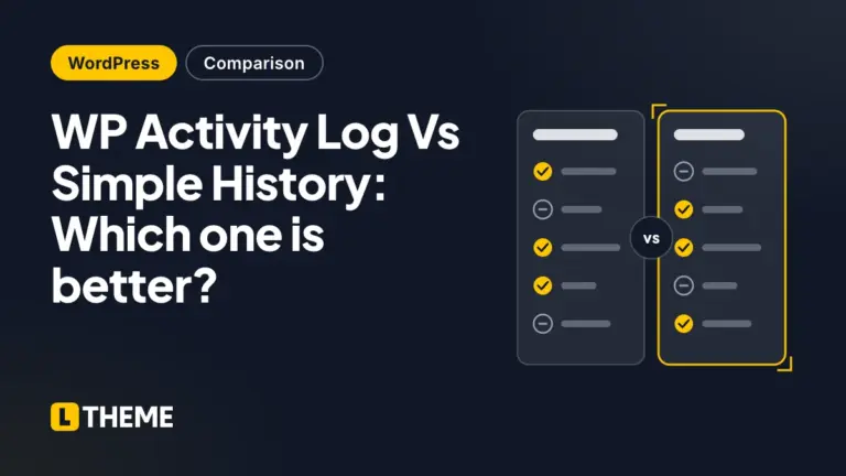WP Activity Log Vs Simple History: Which one is better?