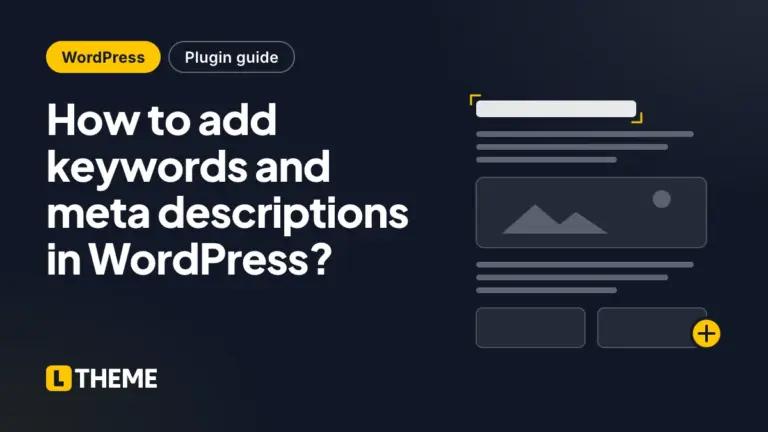 How to add keywords and meta descriptions in WordPress?