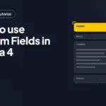 How to use Custom Fields in Joomla 4
