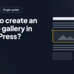 How to create an image gallery in WordPress? How to create an image gallery in WordPress?