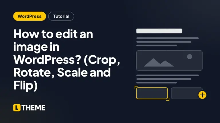 How to edit an image in WordPress? (Crop, Rotate, Scale and Flip)