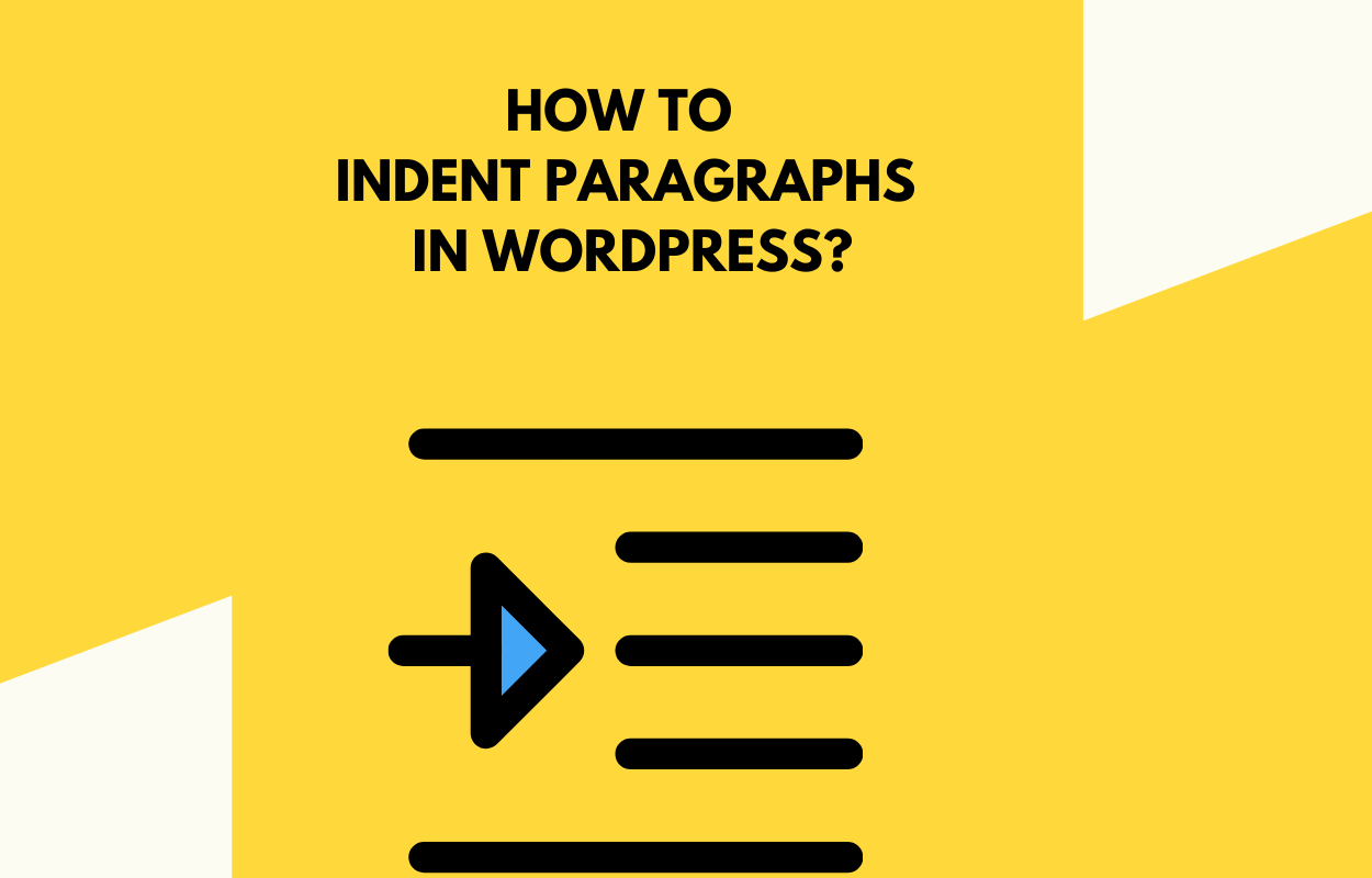 How To Indent A Paragraph In Wordpress