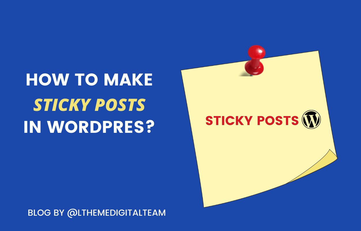 How to make sticky posts in WordPress? ( step by step)