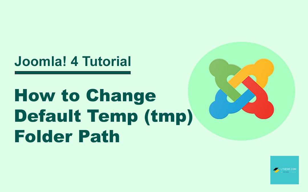How to Change Joomla 4’s Default Temp Folder Path