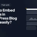 How to Embed Videos in WordPress Blog Posts easily? How to Embed Videos in WordPress Blog Posts easily?