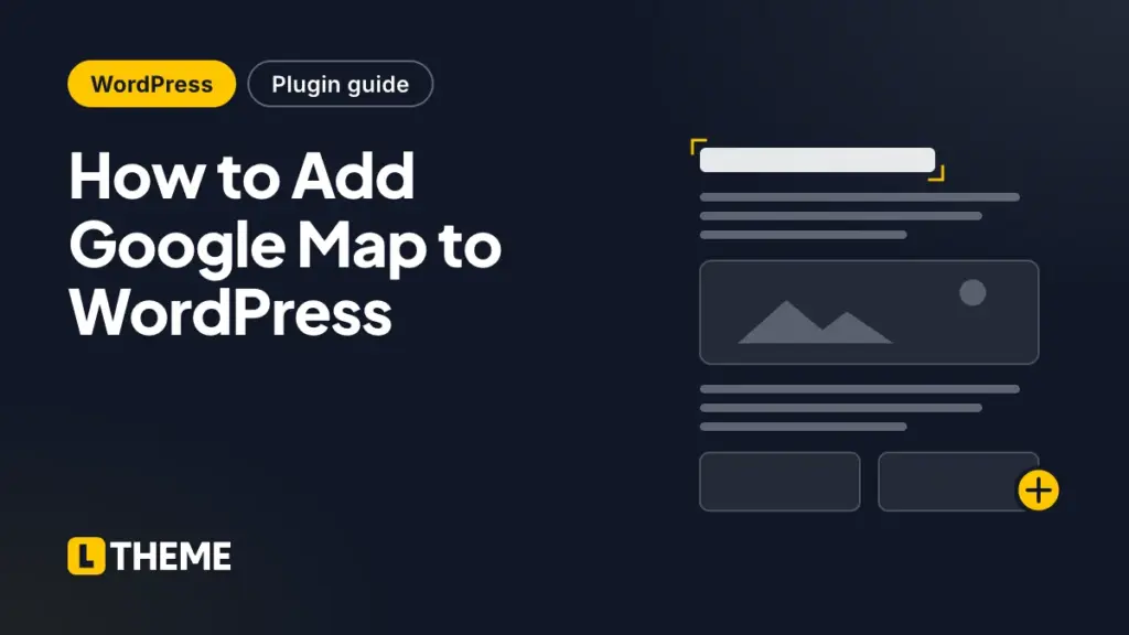 How to Add Google Map to WordPress