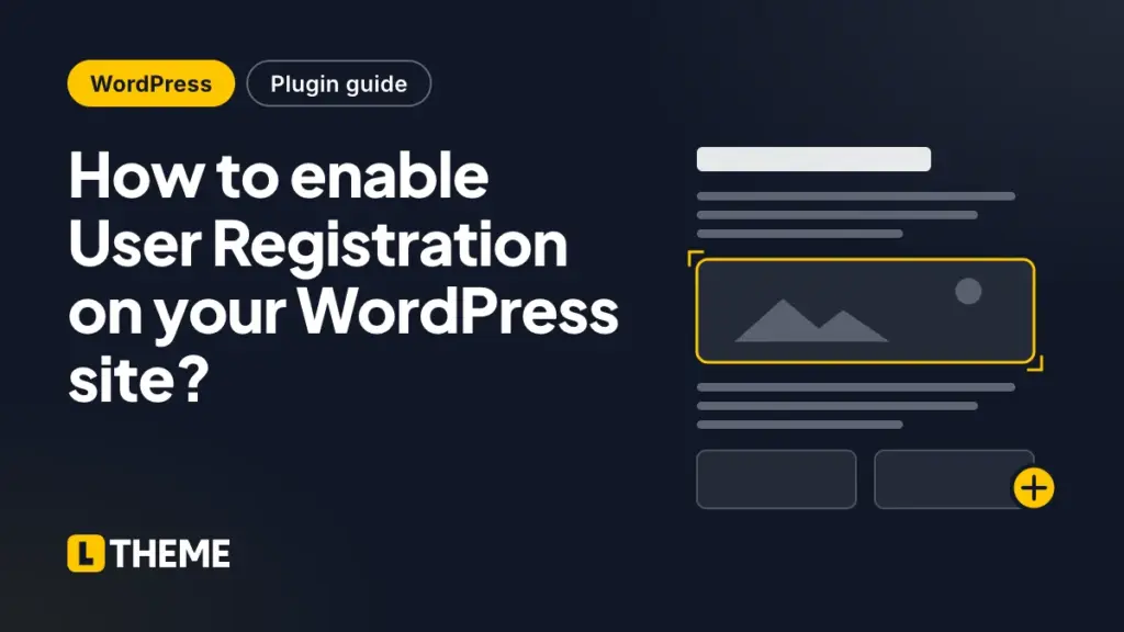How to enable User Registration on your WordPress site?