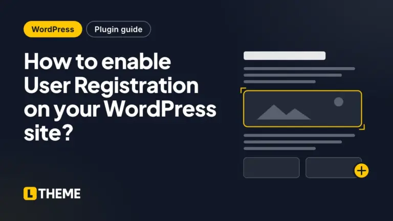 How to enable User Registration on your WordPress site?