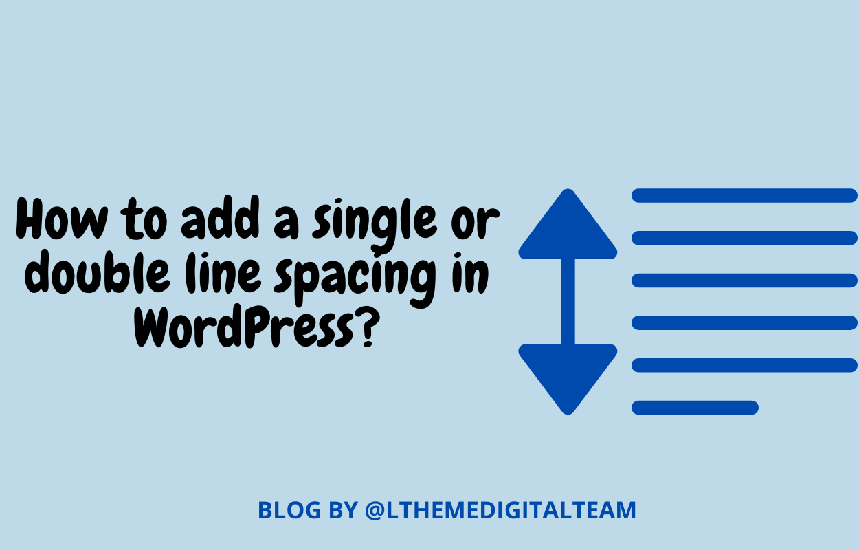 how-to-add-a-single-double-line-spacing-in-wordpress-2023-ltheme