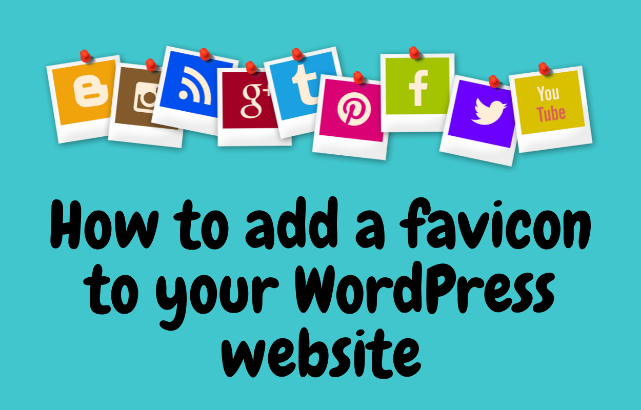 How to add a favicon to your Wordpress site