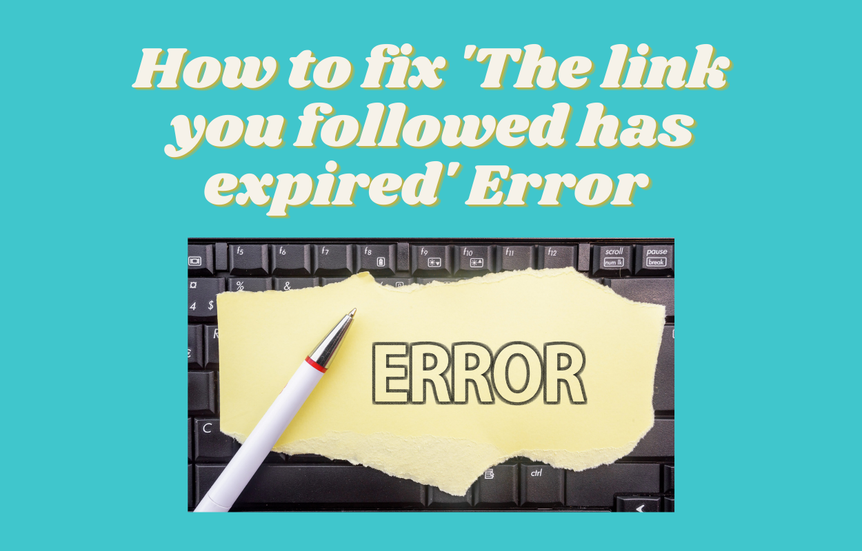 How to fix 'The link you followed has expired' Error in Wordpress