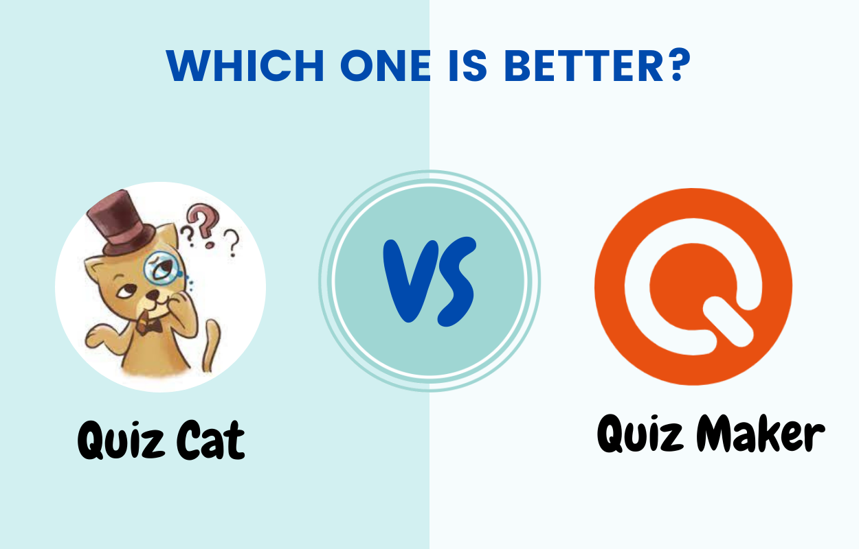 Quiz Cat VS Quiz Maker: Which one is better?