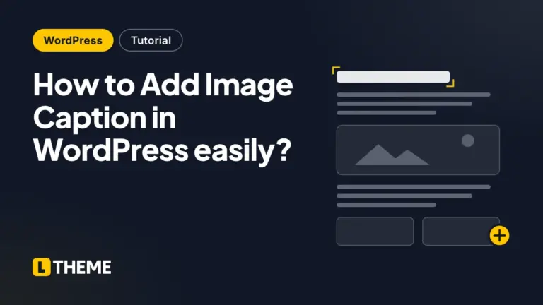 How to Add Image Caption in WordPress easily?