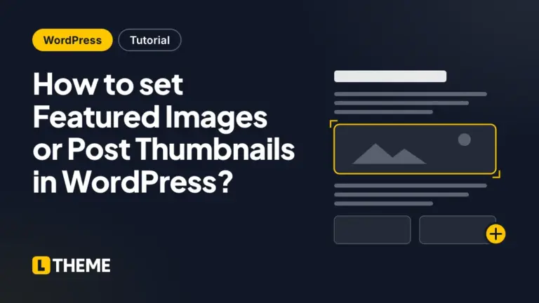 How to set Featured Images or Post Thumbnails in WordPress?