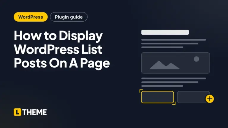 How to Display WordPress List Posts On A Page
