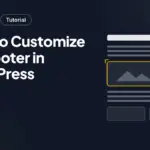 How to Customize the Footer in WordPress