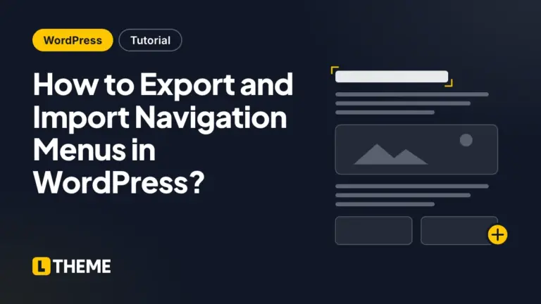 How to Export and Import Navigation Menus in WordPress?