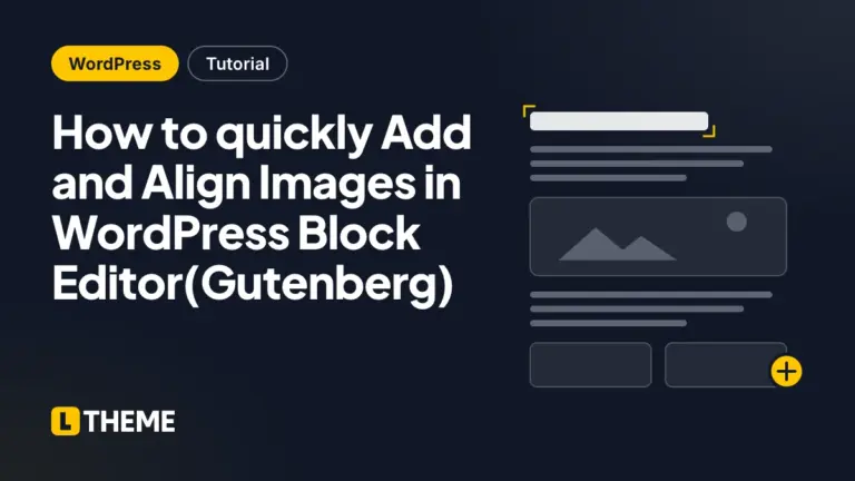 How to quickly Add and Align Images in WordPress Block Editor(Gutenberg)
