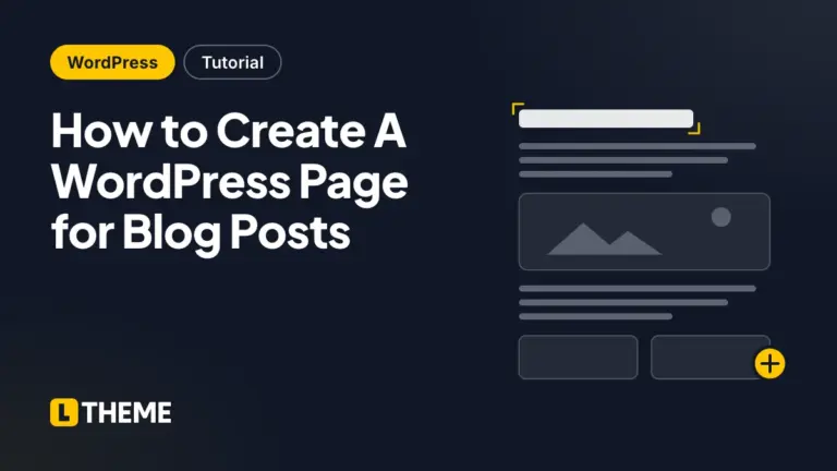 How to Create A WordPress Page for Blog Posts