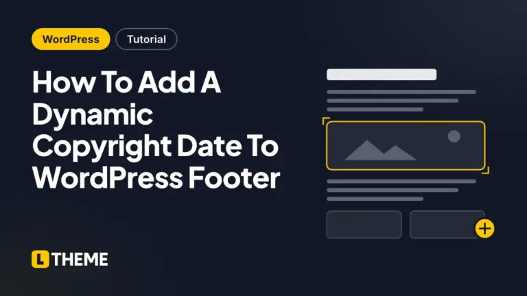How To Add A Dynamic Copyright Date To WordPress Footer