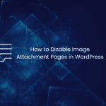 disable image attachment pages in wordpress