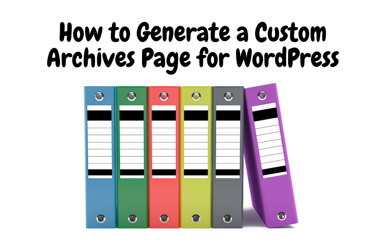 generate-a-custom-archives-page