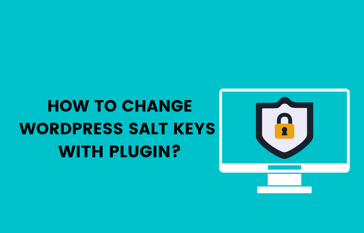 How to automatically Change WordPress Salt Keys with plugin?