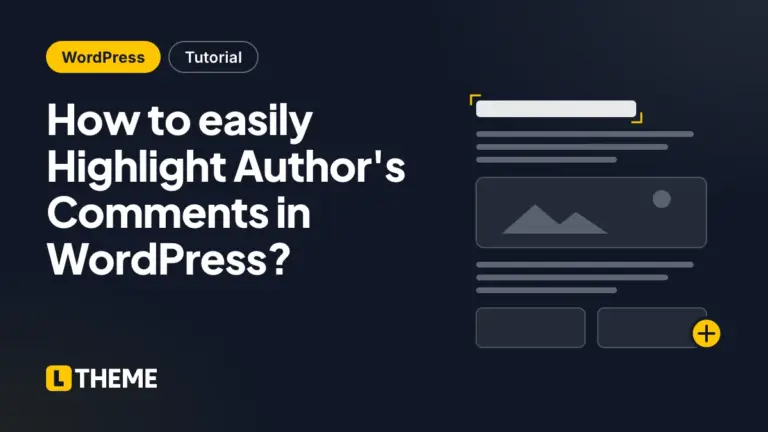 How to easily Highlight Author’s Comments in WordPress?