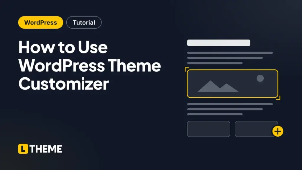 How to Use WordPress Theme Customizer