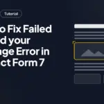 How to Fix Failed to send your message Error in Contact Form 7